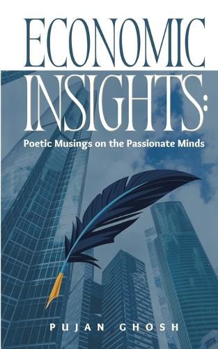 Cover image for Economic Insights: Poetic Musings on the Passionate Minds