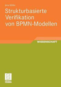 Cover image for Strukturbasierte Verifikation Von Bpmn-Modellen