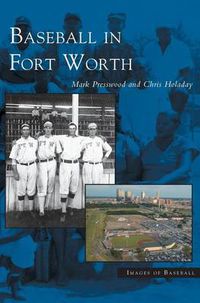 Cover image for Baseball in Fort Worth