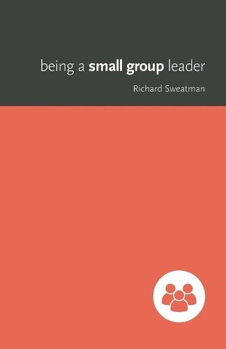 Cover image for Being a Small Group Leader