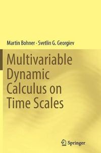 Cover image for Multivariable Dynamic Calculus on Time Scales