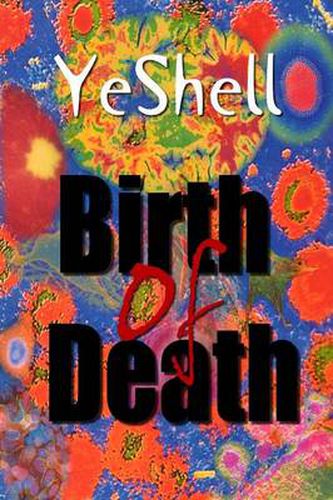 Cover image for Birth of Death, 1st Ed.