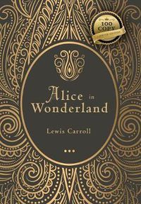 Cover image for Alice in Wonderland (100 Copy Limited Edition)