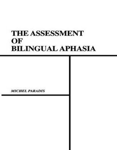 Cover image for The Assessment of Bilingual Aphasia