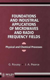 Cover image for Foundations and Industrial Applications of Microwaves: Physical and Chemical Processes