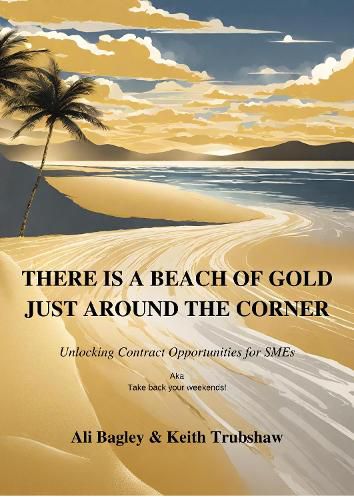 Cover image for There is a Beach of Gold Just Around the Corner