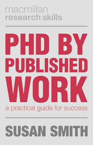 Cover image for PhD by Published Work: A Practical Guide for Success