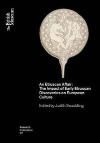 Cover image for An Etruscan Affair: The Impact of Early Etruscan Discoveries on European Culture