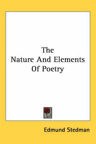The Nature And Elements Of Poetry