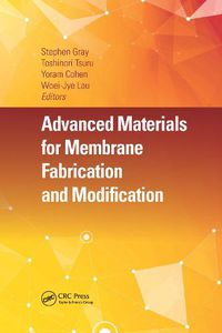 Cover image for Advanced Materials for Membrane Fabrication and Modification