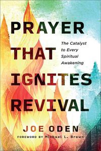 Cover image for Prayer That Ignites Revival