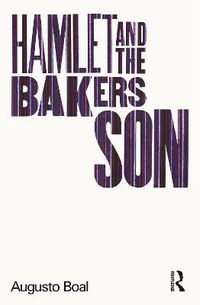 Cover image for Hamlet and the Baker's Son: My Life in Theatre and Politics