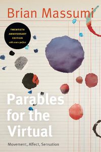 Cover image for Parables for the Virtual: Movement, Affect, Sensation