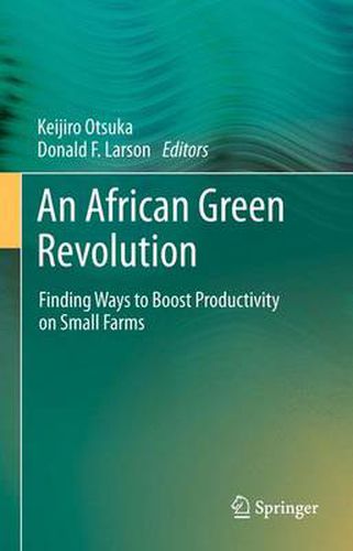 Cover image for An African Green Revolution: Finding Ways to Boost Productivity on Small Farms