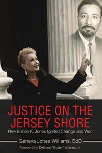 Cover image for Justice on the Jersey Shore: How Ermon K. Jones Ignited Change and Won