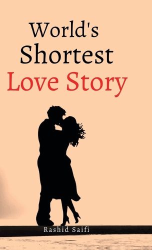 World's Shortest Love Story