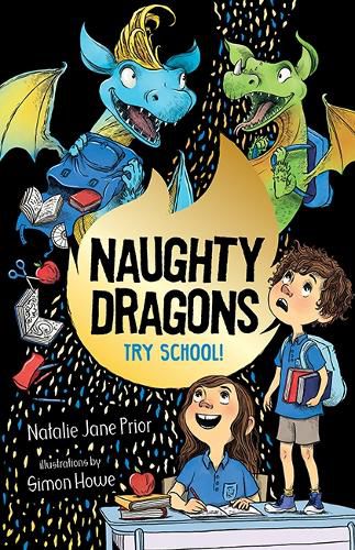 Naughty Dragons Try School! (Naughty Dragons, Book 2)