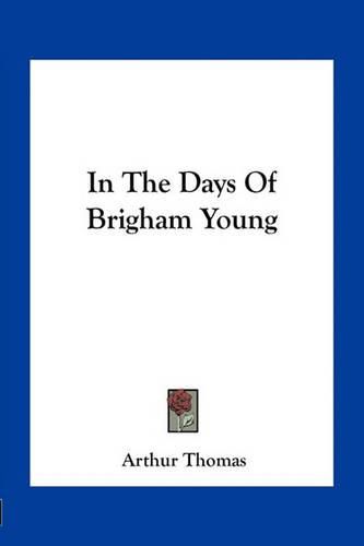 In the Days of Brigham Young