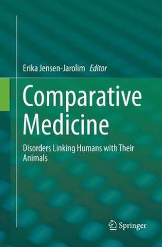 Cover image for Comparative Medicine: Disorders Linking Humans with Their Animals