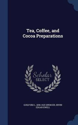 Cover image for Tea, Coffee, and Cocoa Preparations