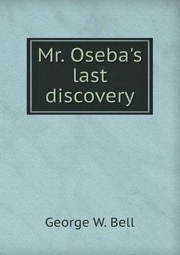 Cover image for Mr. Oseba's last discovery