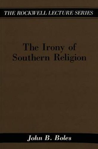 The Irony of Southern Religion