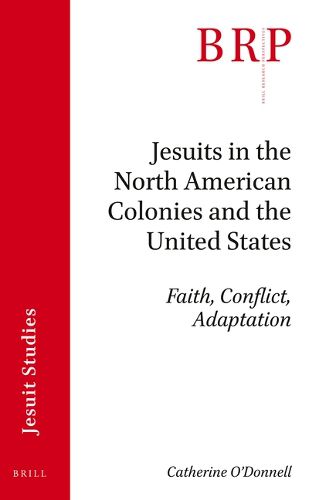 Cover image for Jesuits in the North American Colonies and the United States: Faith, Conflict, Adaptation