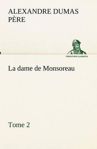 Cover image for La dame de Monsoreau - Tome 2.