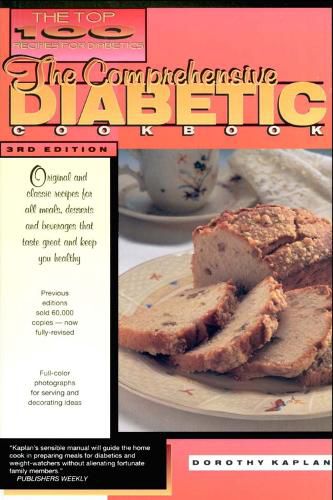 Cover image for The Top 100 Recipes for Diabetics: The Comprehensive Diabetic Cookbook - Original and Classic Recipes for All Meals, Desserts and Beverages That Taste Great and Keep You Healthy