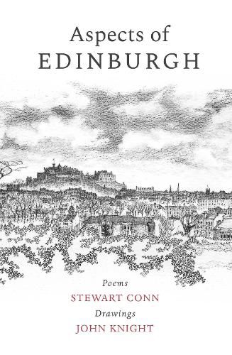 Cover image for Aspects of Edinburgh: Poems by Stewart Conn Drawings by John Knight