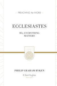 Cover image for Ecclesiastes: Why Everything Matters