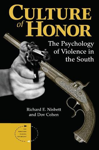 Culture of Honor: The Psychology of Violence in the South