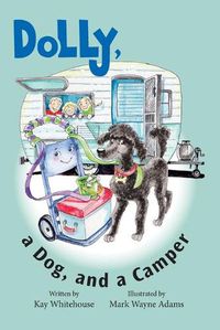 Cover image for Dolly, a Dog, and a Camper