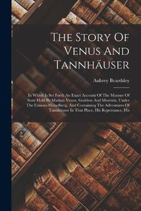 Cover image for The Story Of Venus And Tannhaeuser