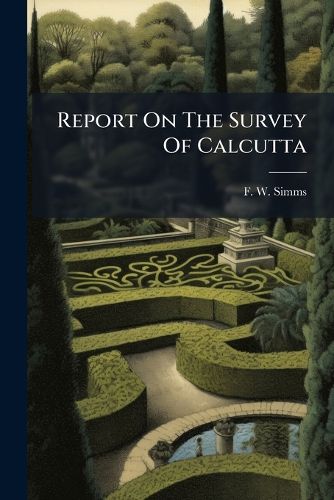 Cover image for Report On The Survey Of Calcutta