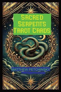 Cover image for Sacred Serpents Tarot