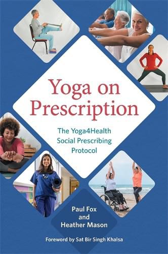Cover image for Yoga on Prescription: The Yoga4Health Social Prescribing Protocol