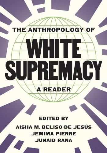 The Anthropology of White Supremacy