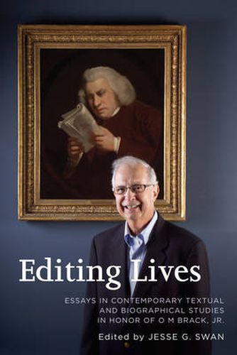 Cover image for Editing Lives: Essays in Contemporary Textual and Biographical Studies in Honor of O M Brack, Jr.