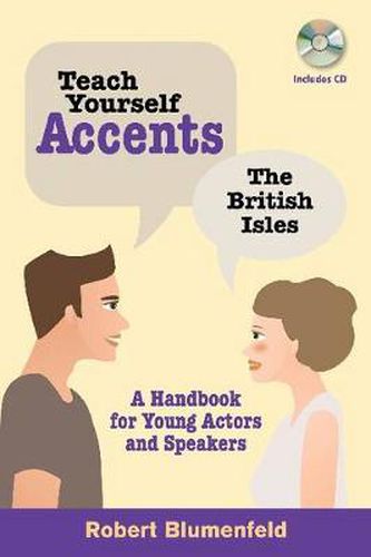 Cover image for Teach Yourself Accents: The British Isles: A Handbook for Young Actors and Speakers