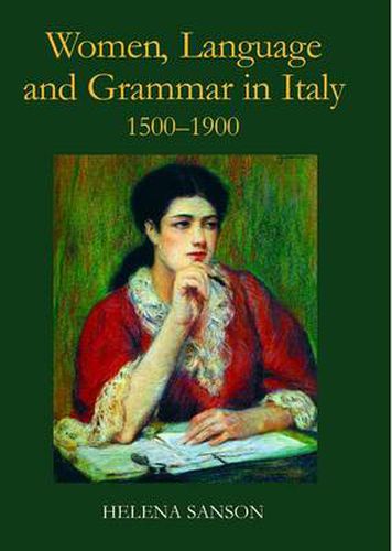 Cover image for Women, Language and Grammar in Italy, 1500-1900