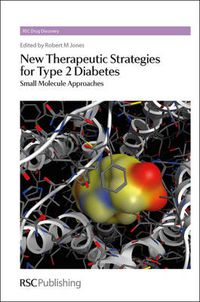 Cover image for New Therapeutic Strategies for Type 2 Diabetes: Small Molecule Approaches