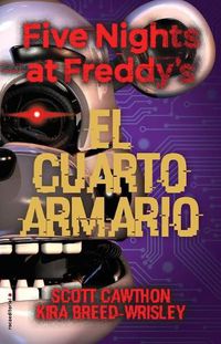 Cover image for Five Nights at Freddy's. El cuarto armario / The Fourth Closet