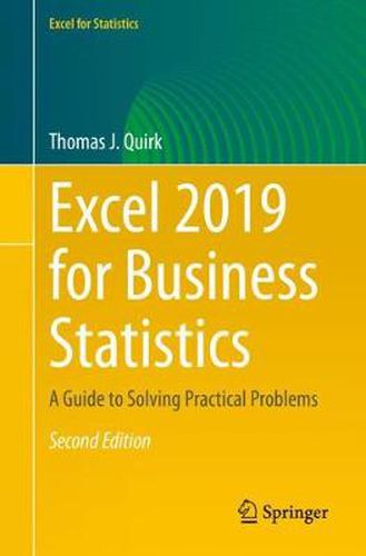 Cover image for Excel 2019 for Business Statistics: A Guide to Solving Practical Problems