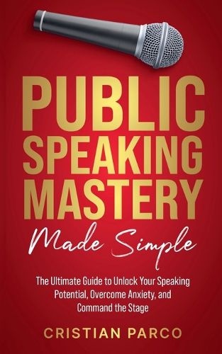 Cover image for Public Speaking Mastery Made Simple