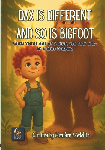 Cover image for Dax is Different and so is Bigfoot