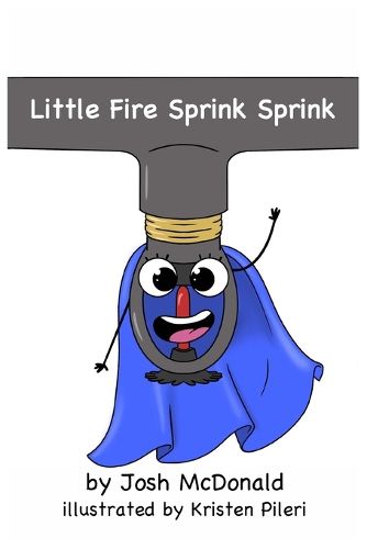 Cover image for Little Fire Sprink Sprink