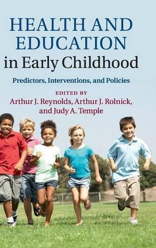 Cover image for Health and Education in Early Childhood: Predictors, Interventions, and Policies