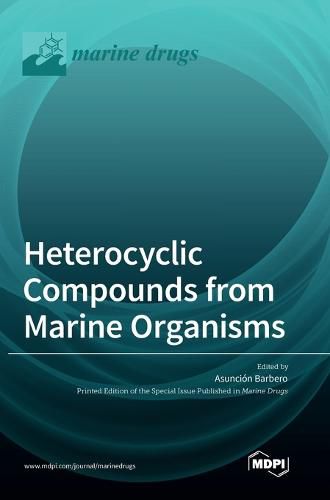 Cover image for Heterocyclic Compounds from Marine Organisms