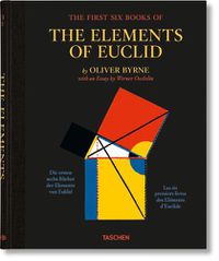 Cover image for Oliver Byrne. The First Six Books of the Elements of Euclid